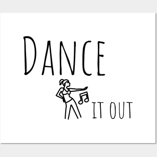 Dance it  out tee shirt. Posters and Art